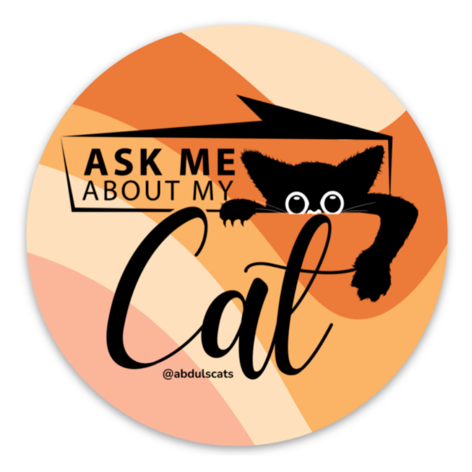 Ask Me About My Cat Circle Sticker